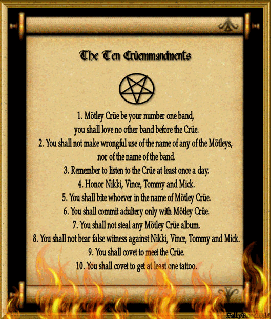 When I say "MOTLEY" U say "CRUE"... MotleyCrueCommandments
