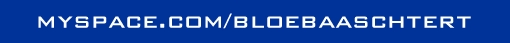 myspace bloebaaschtert